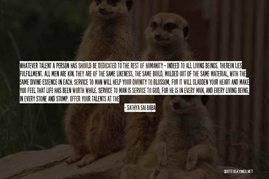 Divine Beings Quotes By Sathya Sai Baba Divine Beings Quotes By Sathya Sai Baba