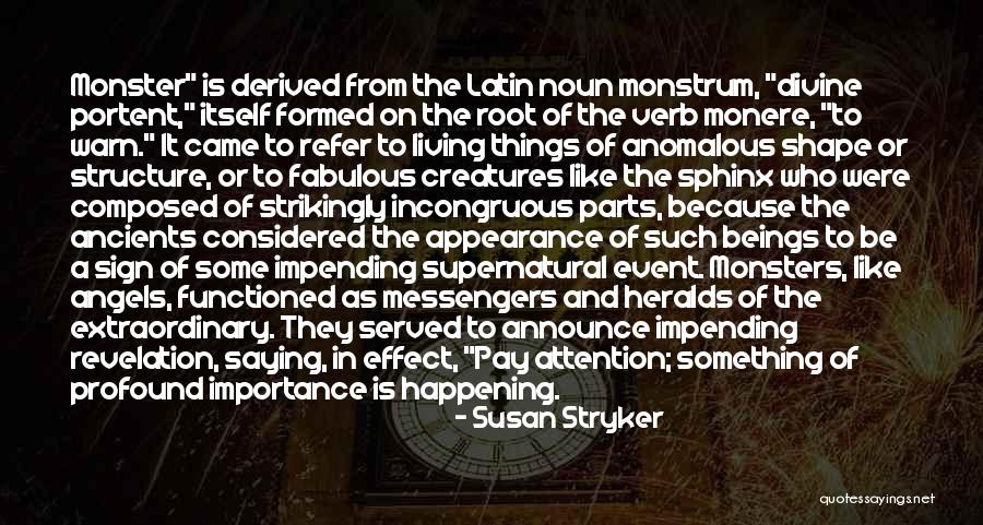 Divine Beings Quotes By Susan Stryker Divine Beings Quotes By Susan Stryker