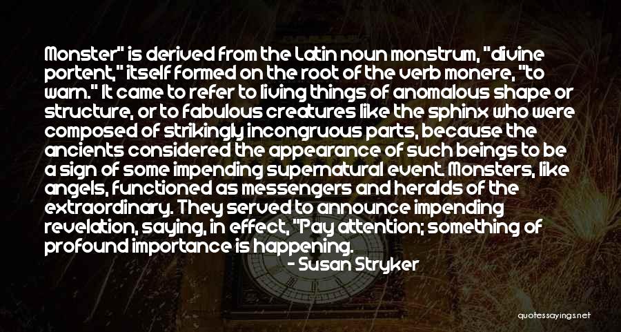 Divine Beings Quotes By Susan Stryker