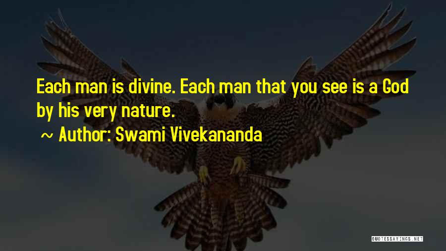 Divine Beings Quotes By Swami Vivekananda