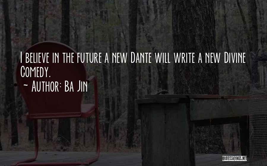Divine Comedy Quotes By Ba Jin