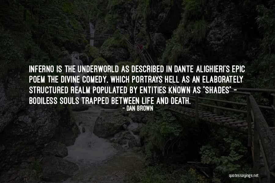 Divine Comedy Quotes By Dan Brown