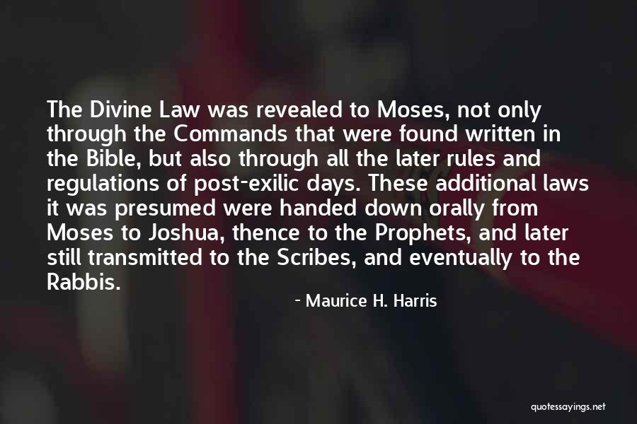 Divine Commands Quotes By Maurice H. Harris Divine Commands Quotes By Maurice H. Harris