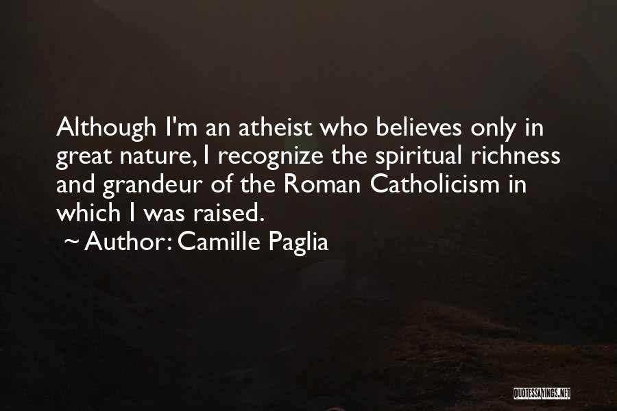 Divine Commedia Quotes By Camille Paglia