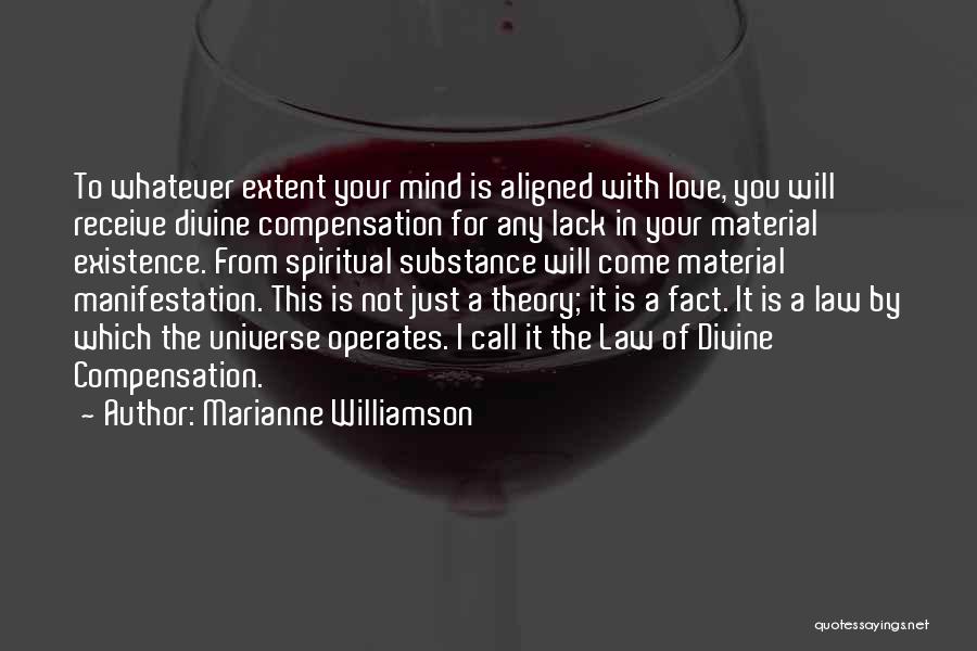 Divine Compensation Quotes By Marianne Williamson