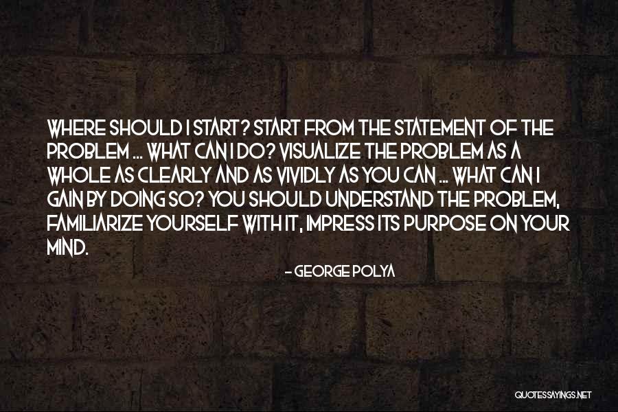 Divine Condescension Quotes By George Polya Divine Condescension Quotes By George Polya