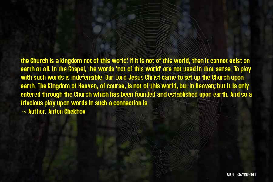 Divine Connection Quotes By Anton Chekhov