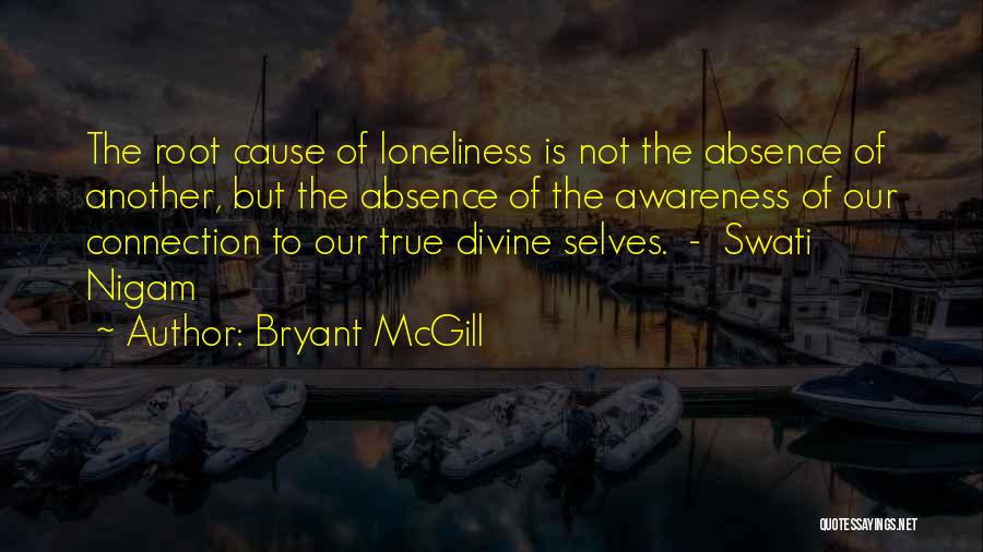 Divine Connection Quotes By Bryant McGill