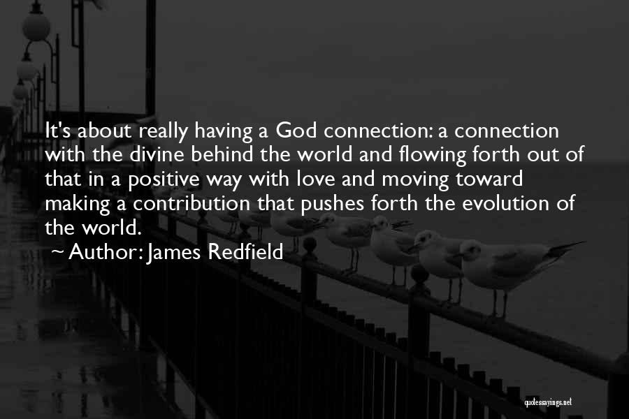 Divine Connection Quotes By James Redfield