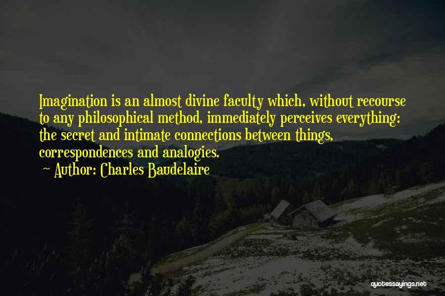 Divine Connections Quotes By Charles Baudelaire