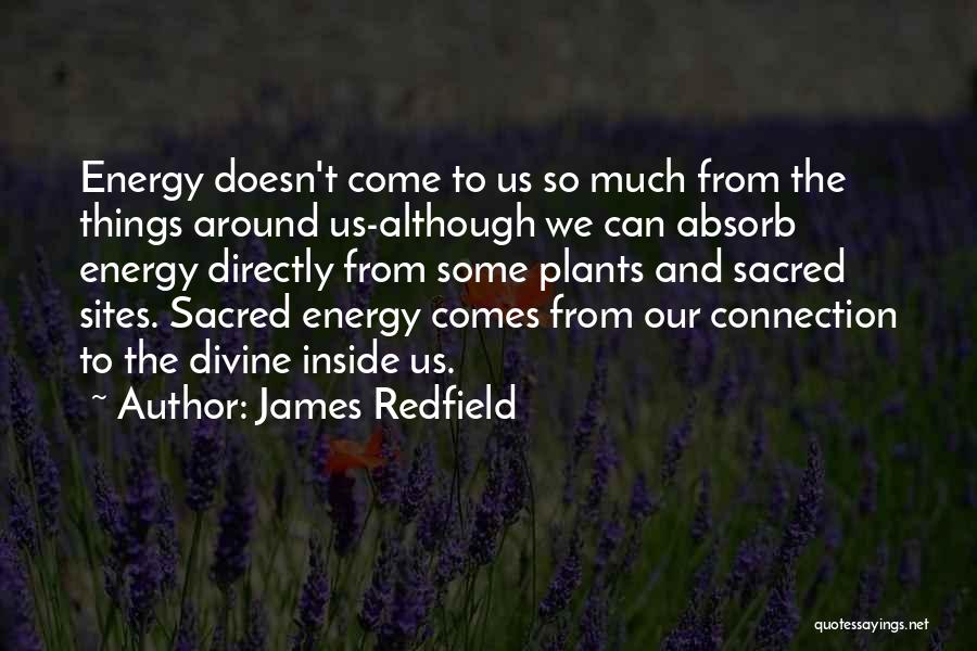 Divine Connections Quotes By James Redfield