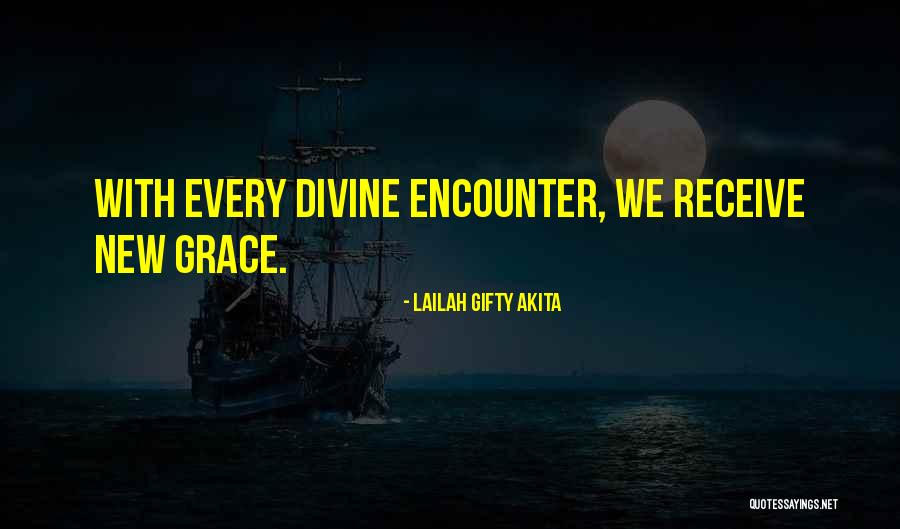 Divine Encounter Quotes By Lailah Gifty Akita Divine Encounter Quotes By Lailah Gifty Akita