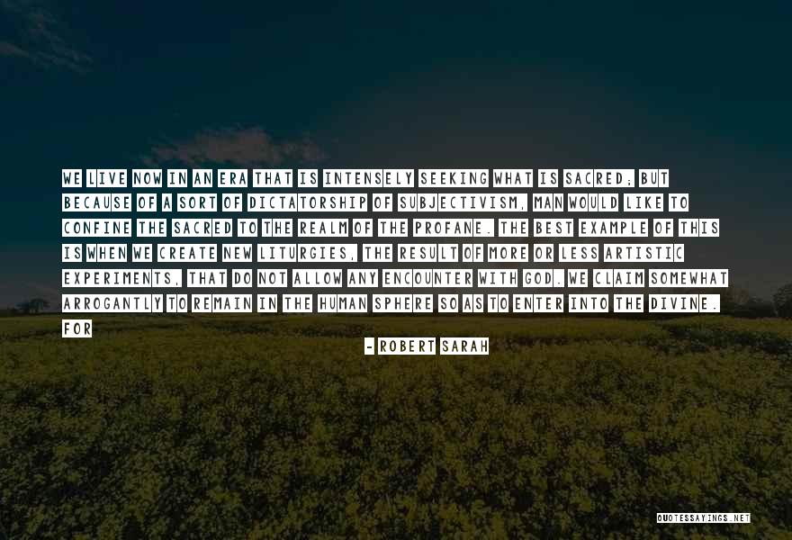 Divine Encounter Quotes By Robert Sarah Divine Encounter Quotes By Robert Sarah