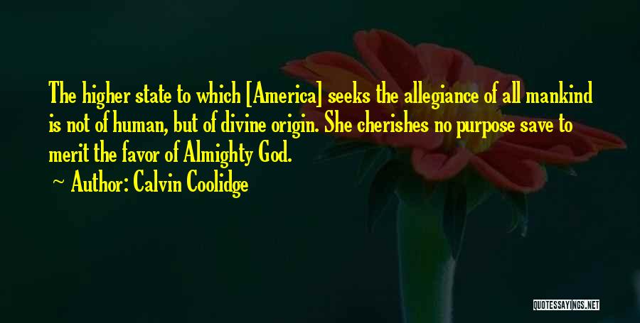 Divine Favor Quotes By Calvin Coolidge