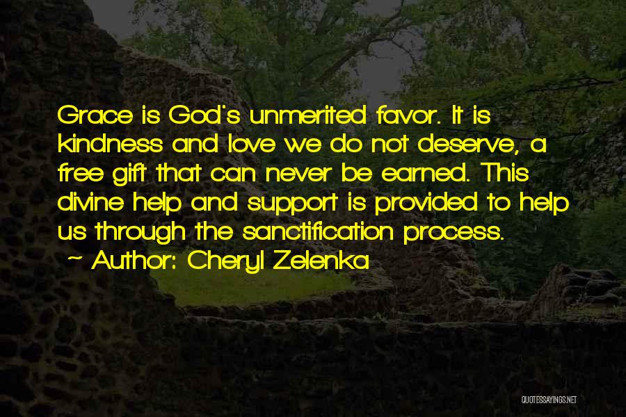 Divine Favor Quotes By Cheryl Zelenka