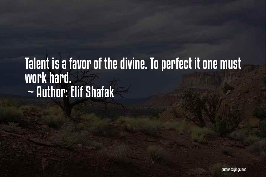 Divine Favor Quotes By Elif Shafak