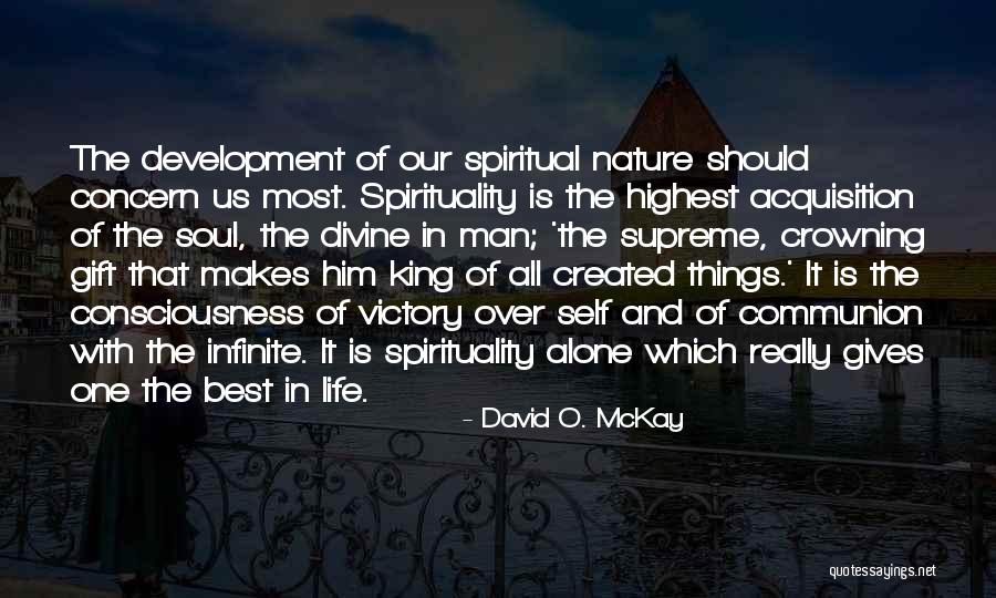Divine Gift Quotes By David O. McKay Divine Gift Quotes By David O. McKay