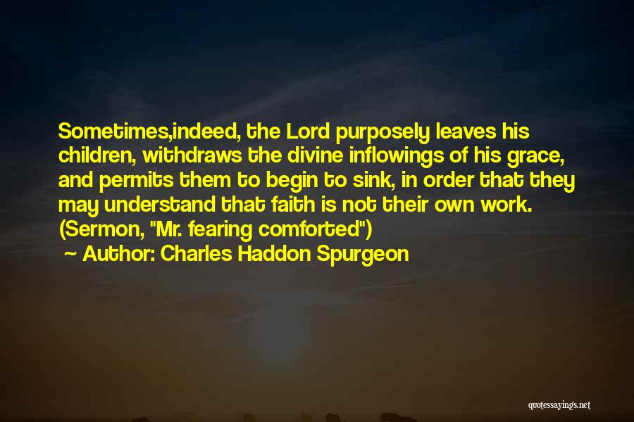 Divine Grace Quotes By Charles Haddon Spurgeon