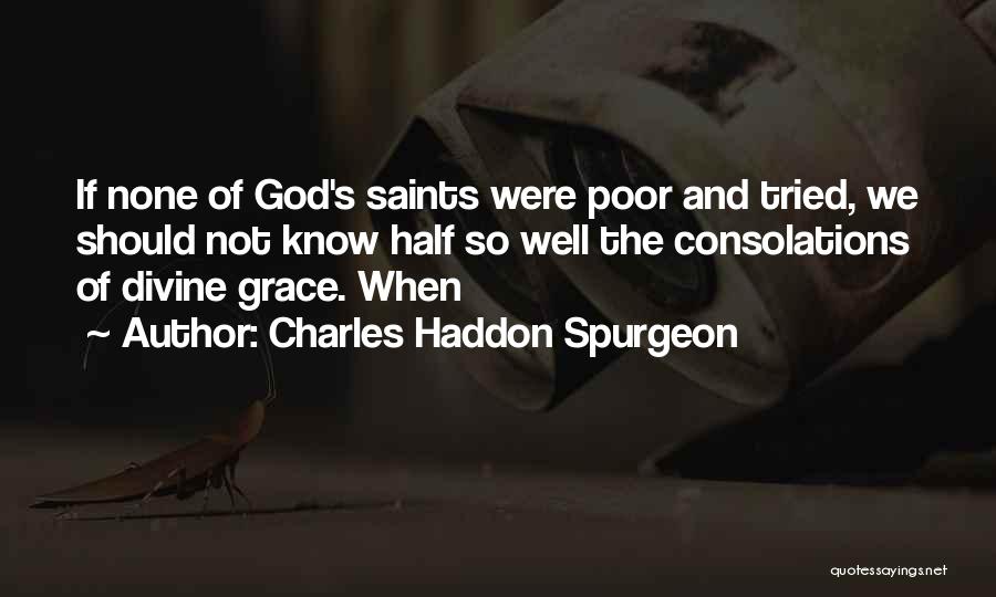Divine Grace Quotes By Charles Haddon Spurgeon