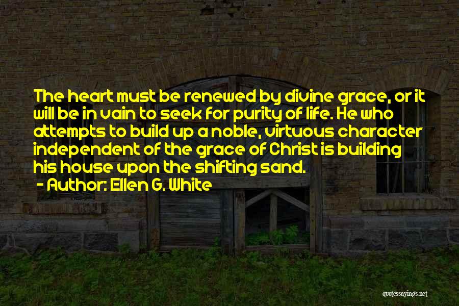 Divine Grace Quotes By Ellen G. White