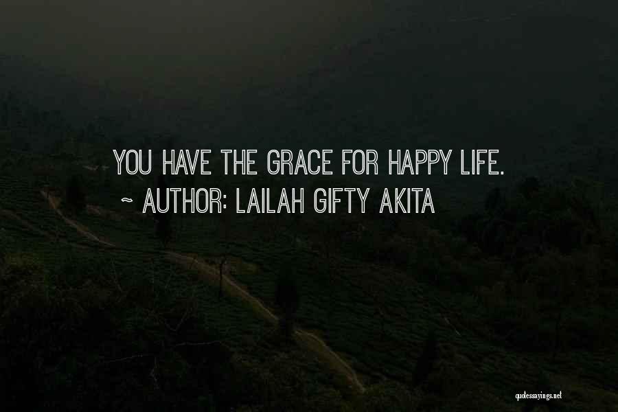 Divine Grace Quotes By Lailah Gifty Akita