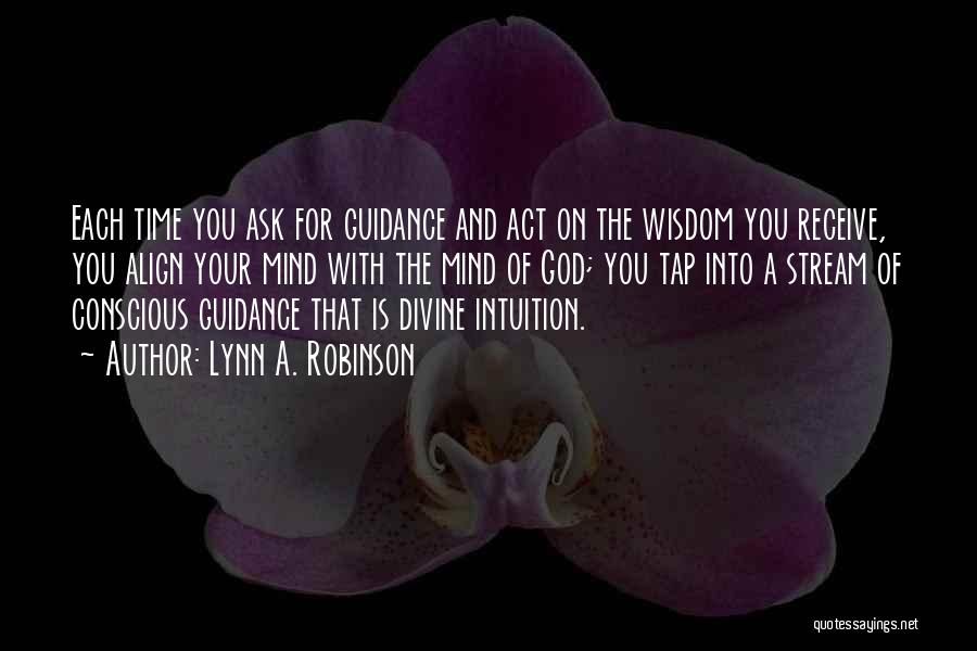 Divine Guidance Quotes By Lynn A. Robinson