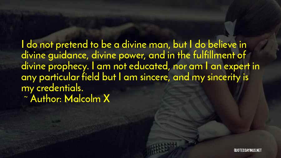 Divine Guidance Quotes By Malcolm X