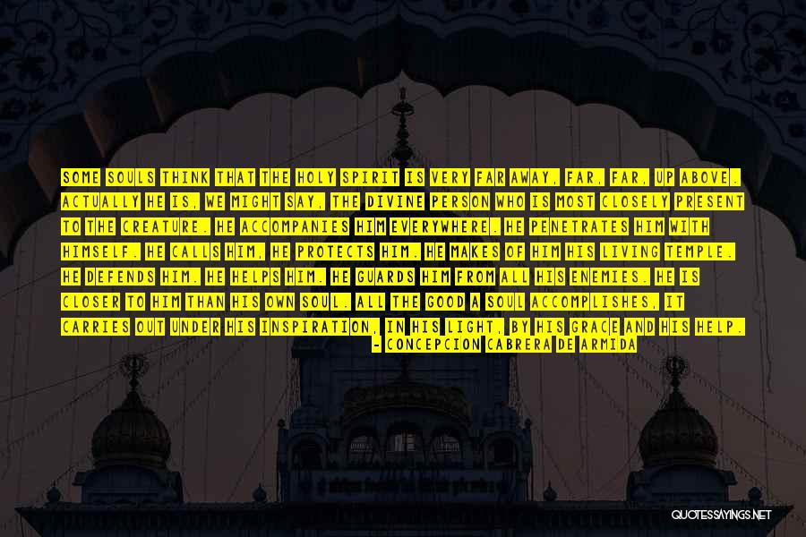 Divine Help Quotes By Concepcion Cabrera De Armida Divine Help Quotes By Concepcion Cabrera De Armida