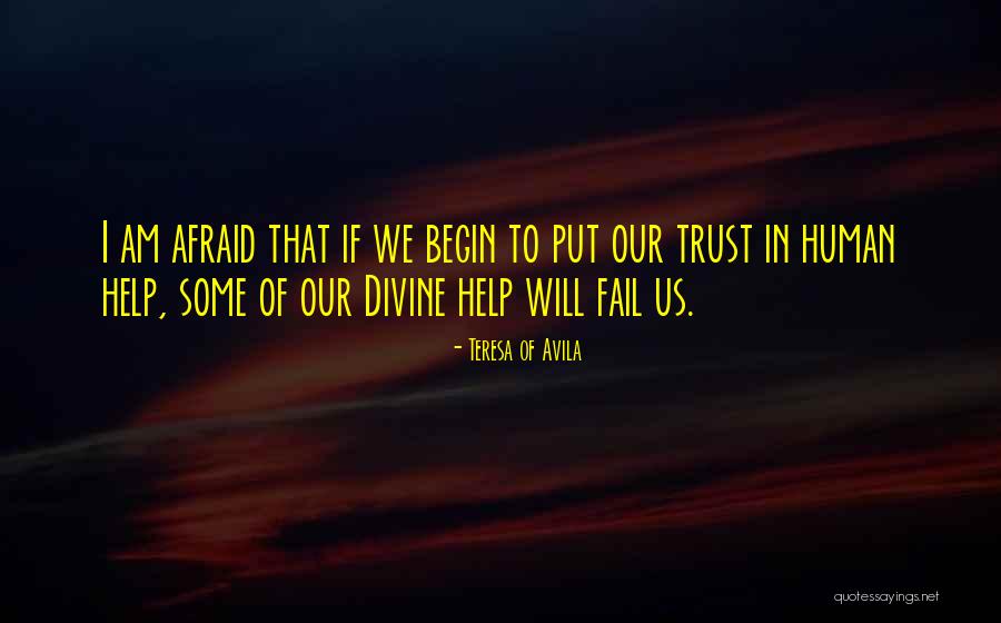 Divine Help Quotes By Teresa Of Avila Divine Help Quotes By Teresa Of Avila