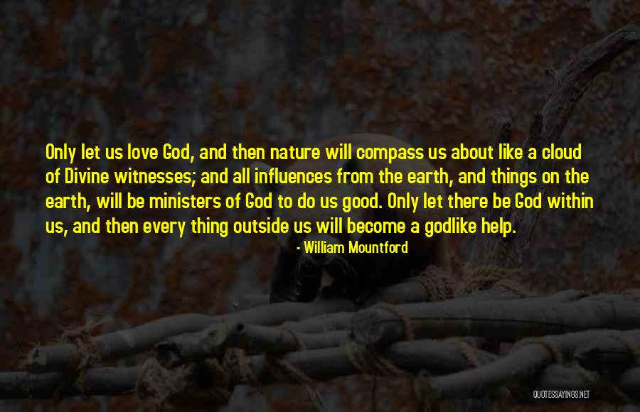 Divine Help Quotes By William Mountford Divine Help Quotes By William Mountford