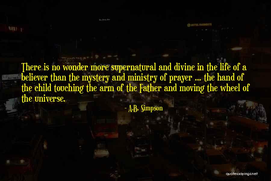 Divine Life Quotes By A.B. Simpson Divine Life Quotes By A.B. Simpson