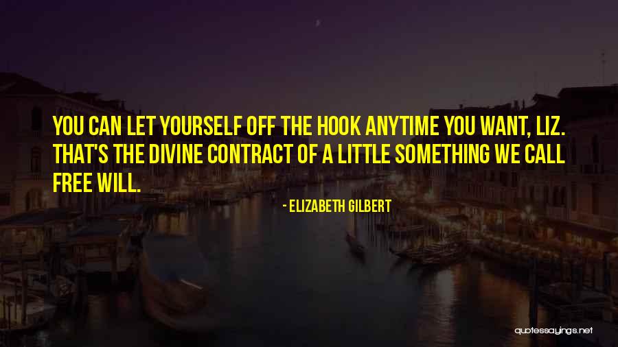 Divine Life Quotes By Elizabeth Gilbert Divine Life Quotes By Elizabeth Gilbert