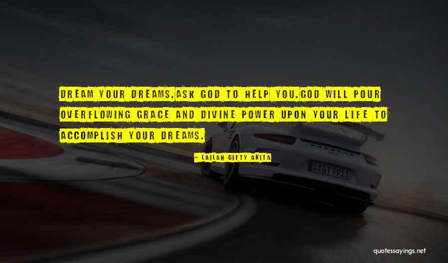 Divine Life Quotes By Lailah Gifty Akita Divine Life Quotes By Lailah Gifty Akita