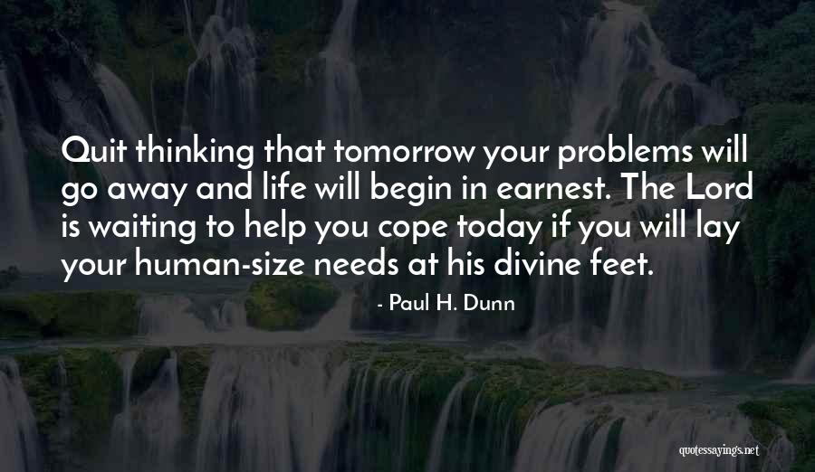 Divine Life Quotes By Paul H. Dunn Divine Life Quotes By Paul H. Dunn