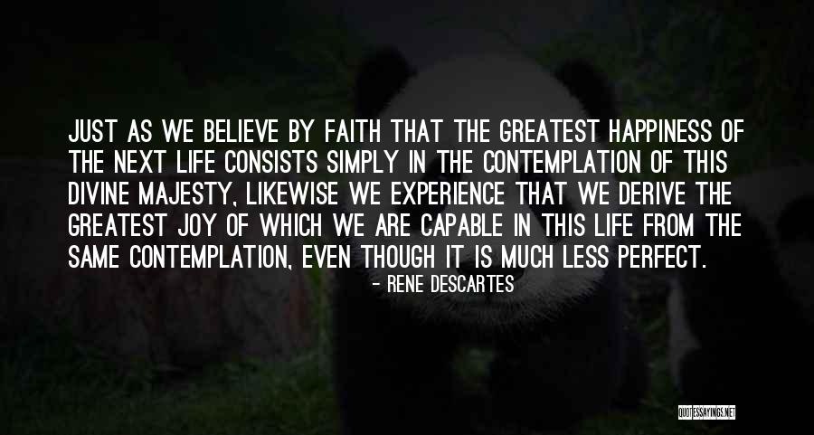 Divine Life Quotes By Rene Descartes Divine Life Quotes By Rene Descartes