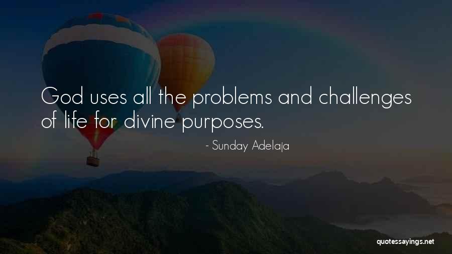 Divine Life Quotes By Sunday Adelaja Divine Life Quotes By Sunday Adelaja