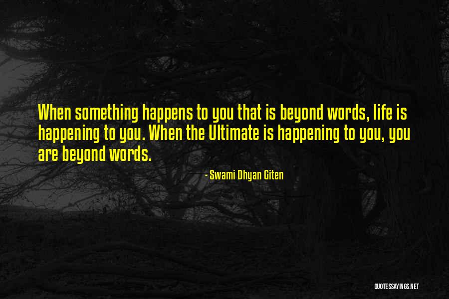Divine Life Quotes By Swami Dhyan Giten Divine Life Quotes By Swami Dhyan Giten