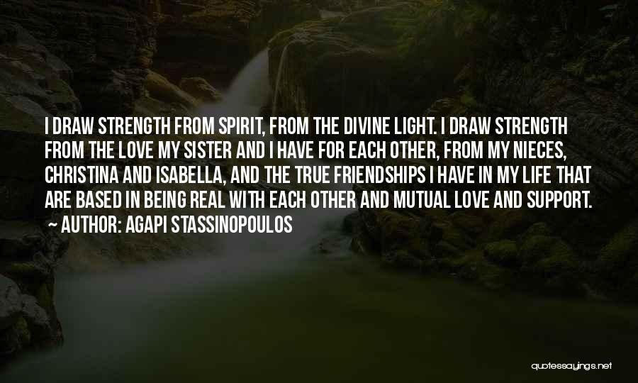Divine Light Quotes By Agapi Stassinopoulos