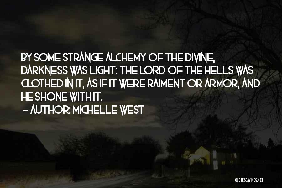 Divine Light Quotes By Michelle West