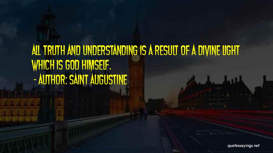 Divine Light Quotes By Saint Augustine