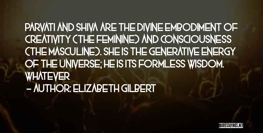 Divine Masculine And Feminine Quotes By Elizabeth Gilbert