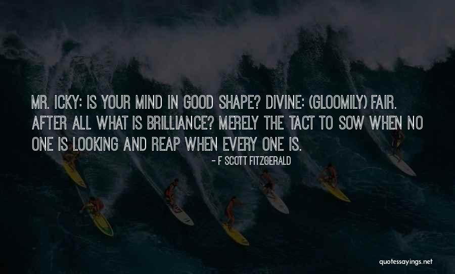 Divine Mind Quotes By F Scott Fitzgerald Divine Mind Quotes By F Scott Fitzgerald