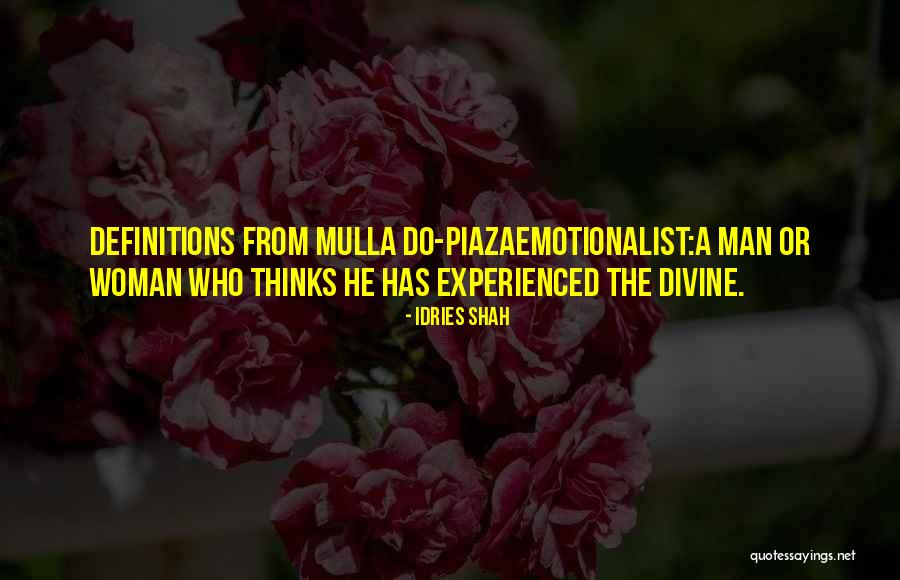 Divine Mind Quotes By Idries Shah Divine Mind Quotes By Idries Shah