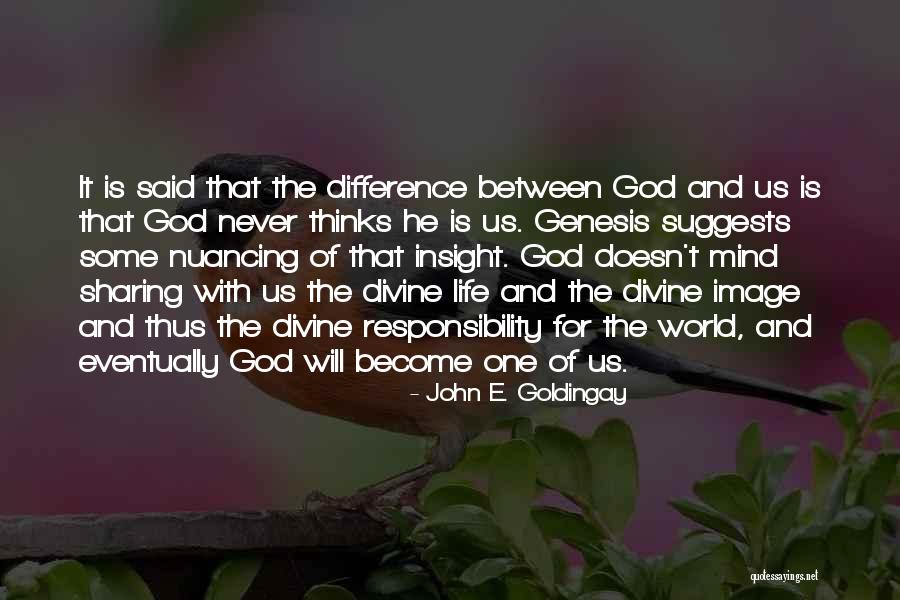 Divine Mind Quotes By John E. Goldingay Divine Mind Quotes By John E. Goldingay