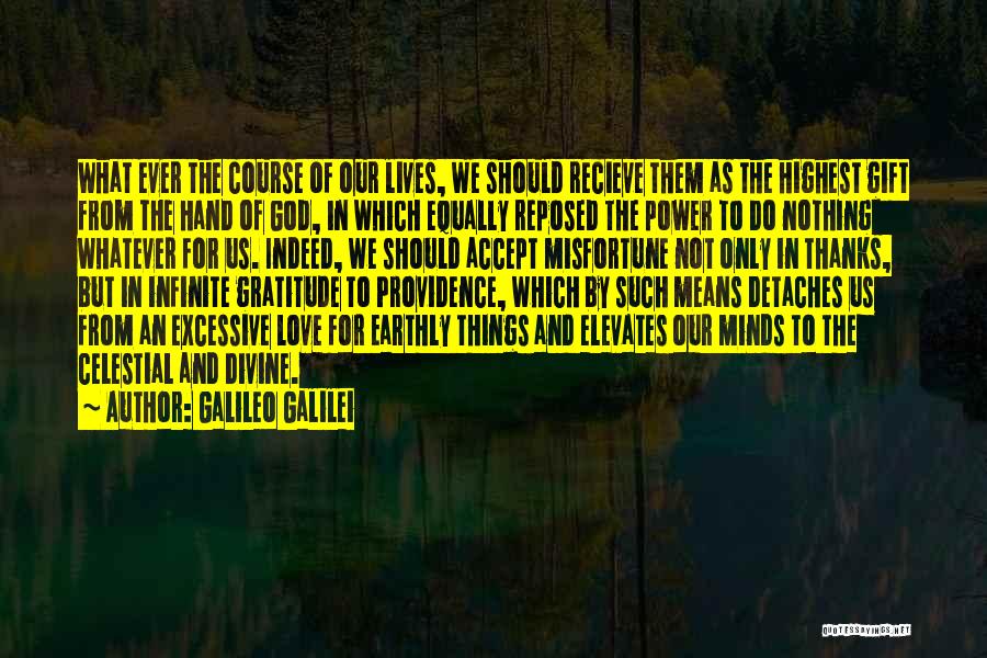 Divine Misfortune Quotes By Galileo Galilei