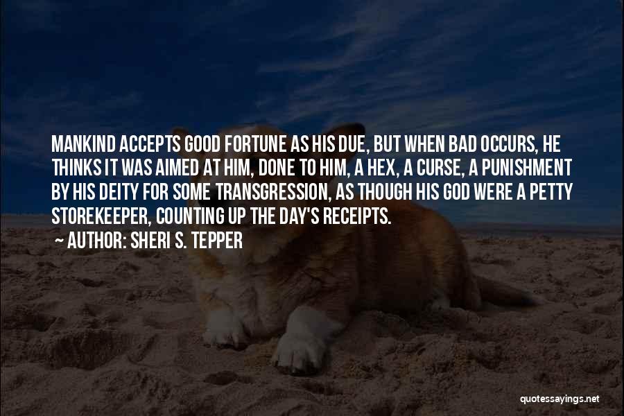 Divine Misfortune Quotes By Sheri S. Tepper
