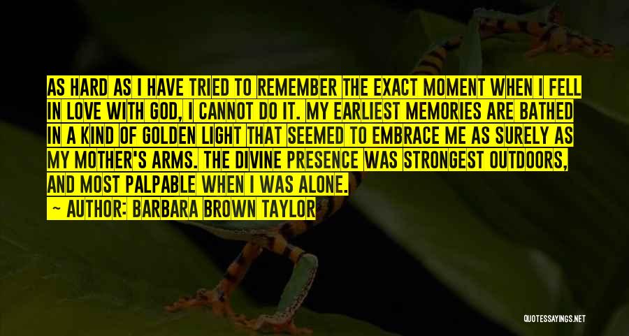Divine Mother Love Quotes By Barbara Brown Taylor