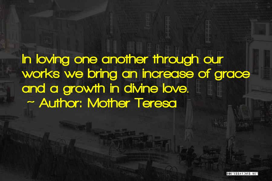 Divine Mother Love Quotes By Mother Teresa