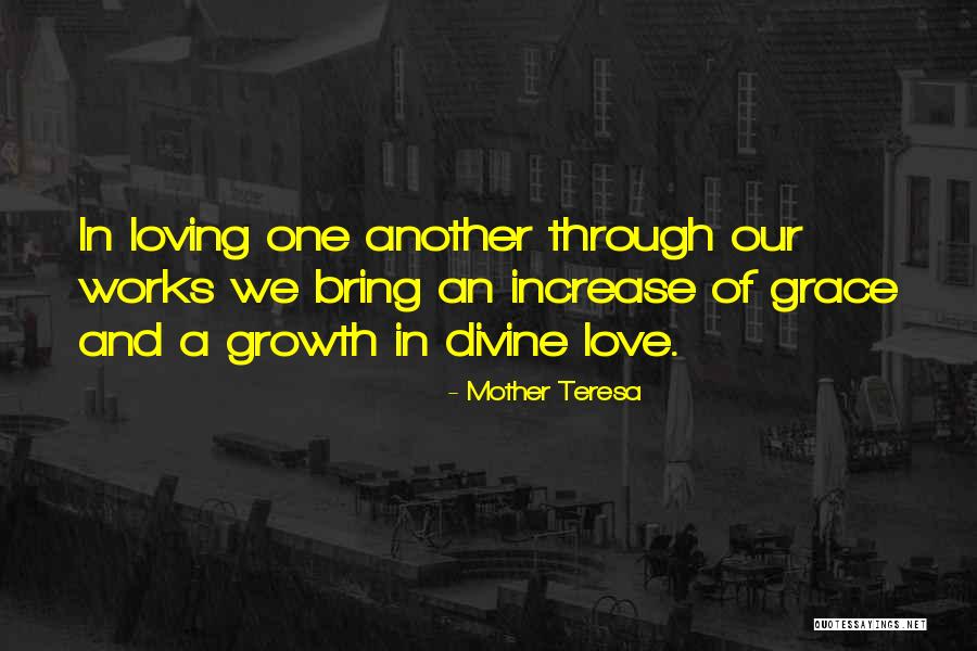 Divine Mother Love Quotes By Mother Teresa