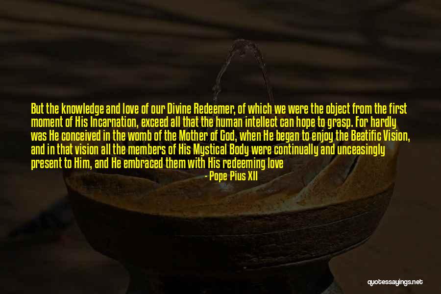 Divine Mother Love Quotes By Pope Pius XII Divine Mother Love Quotes By Pope Pius XII